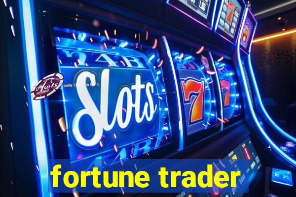 fortune trader